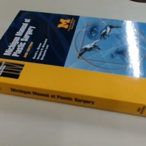 Michigan Manual of Plastic Surgery (Lippincott Manual Series)