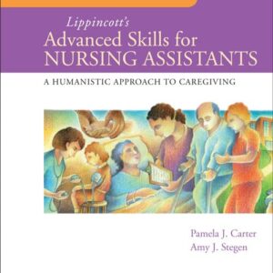 Workbook for Lippincott's Advanced Skills for Nursing Assistants: A Humanistic Approach to Caregiving