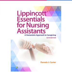Workbook for Lippincott Essentials for Nursing Assistants: A Humanistic Approach to Caregiving