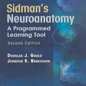 Sidman's Neuroanatomy: A Programmed Learning Tool