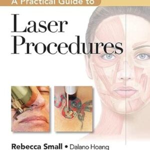 A Practical Guide to Laser Procedures