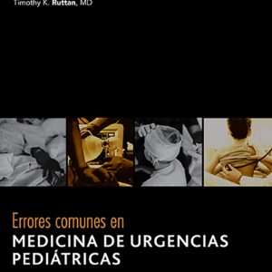 Errores comunes en medicina de urgencias pediátricas (Spanish Edition)