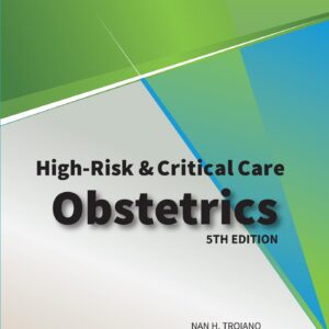 AWHONN's High Risk & Critical Care Obstetrics