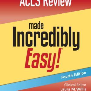 ACLS Review Made Incredibly Easy (Incredibly Easy! Series®)