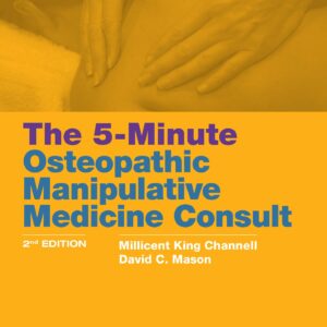 5 Minute Osteopathic Manipulative Medicine Consult (The 5-Minute Consult Series)