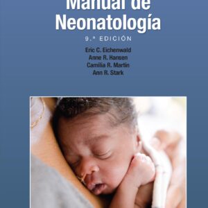 Cloherty y Stark. Manual de neonatología (Spanish Edition)