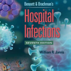 Bennett & Brachman's Hospital Infections