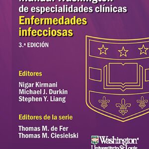 Manual Washington de especialidades clínicas. Enfermedades infecciosas (Spanish Edition)