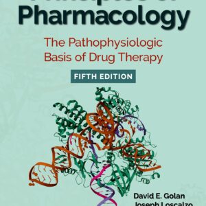 Principles of Pharmacology: The Pathophysiologic Basis of Drug Therapy