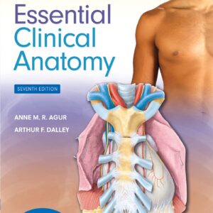 Moore's Essential Clinical Anatomy (Lippincott Connect)