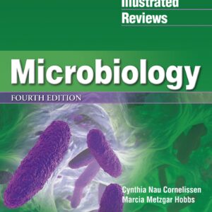 Lippincott® Illustrated Reviews: Microbiology (Lippincott Illustrated Reviews Series)