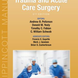 The Trauma Manual: Trauma and Acute Care Surgery