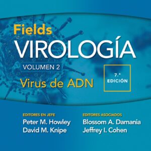 Fields. Virología. Volumen II. Virus de ADN (Spanish Edition)