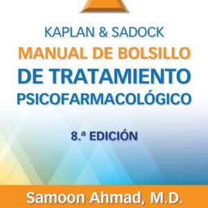 Kaplan & Sadock. Manual de bolsillo de tratamiento psicofarmacológico (Spanish Edition)