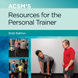 ACSM's Resources for the Personal Trainer (Lippincott Connect-ACSM)