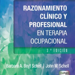 Razonamiento clínico y profesional en terapia ocupacional (Spanish Edition)