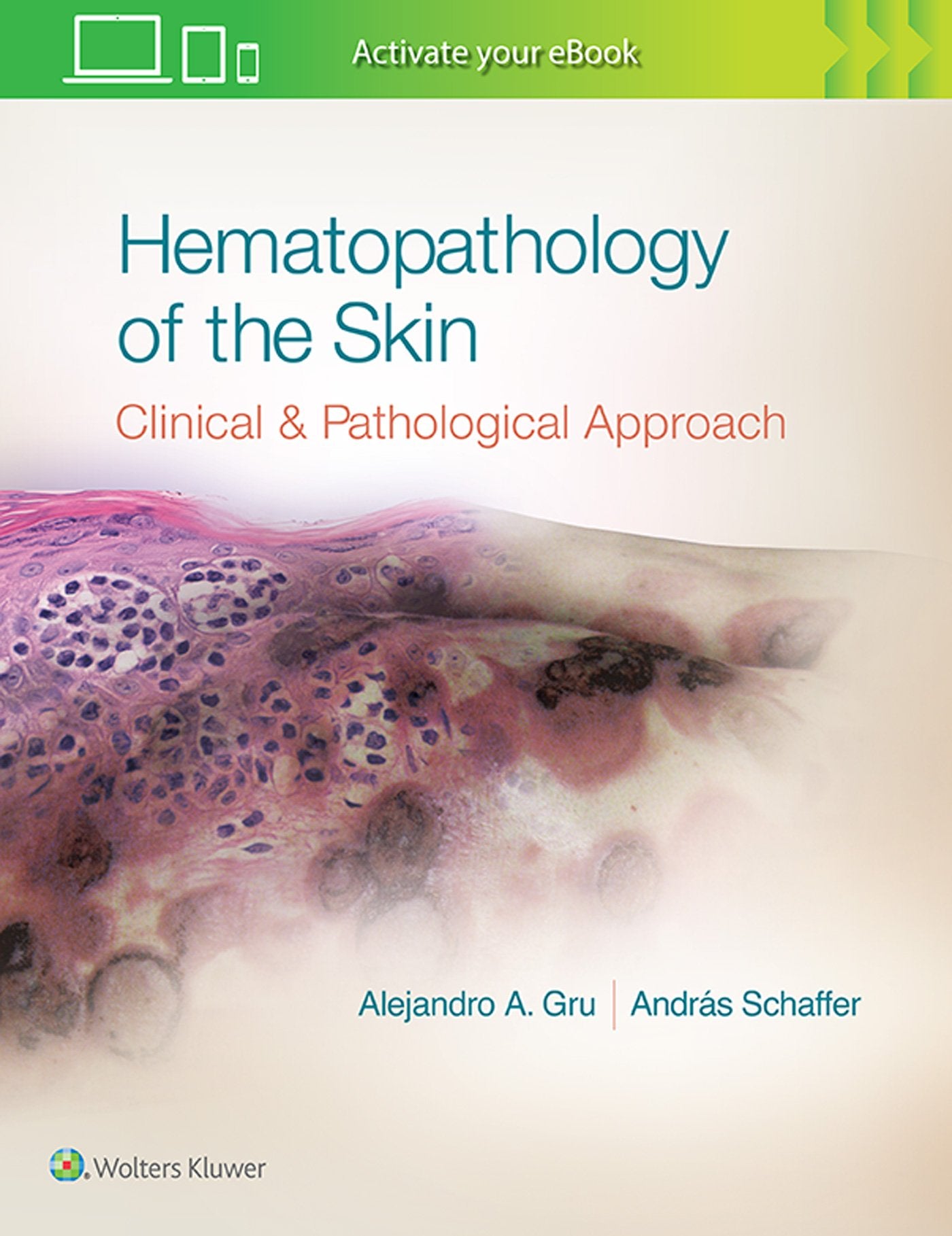 Hematopathology of the Skin: A Clinical and Pathologic Approach