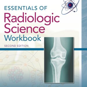 Essentials of Radiologic Science Workbook