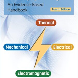 Therapeutic Electrophysical Agents: An Evidence-Based Handbook
