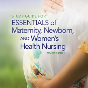 Study Guide for Essentials of Maternity