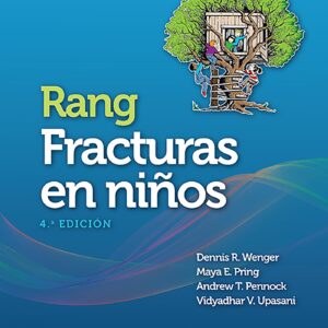 Rang. Fracturas en niños (Spanish Edition)