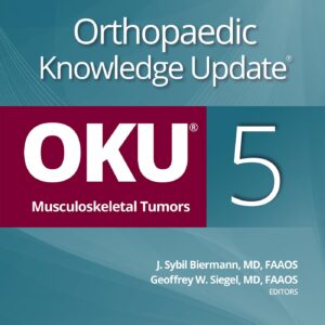 Orthopaedic Knowledge Update®: Musculoskeletal Tumors 5: Print + Ebook