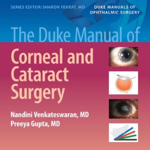 The Duke Manual of Corneal and Cataract Surgery (Duke Manuals of Ophthalmic Surgery)