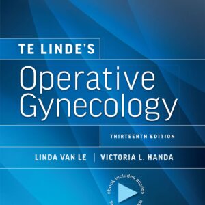 Te Linde’s Operative Gynecology: Print + eBook with Multimedia