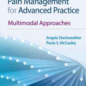 Pain Management for Advanced Practice: Multimodal Approaches