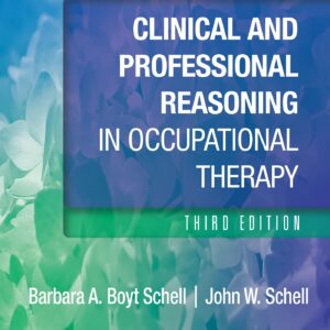 Clinical and Professional Reasoning in Occupational Therapy (Lippincott Connect)