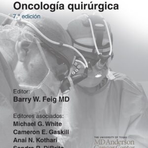 Manual MD Anderson de Oncología quirúrgica (Spanish Edition)