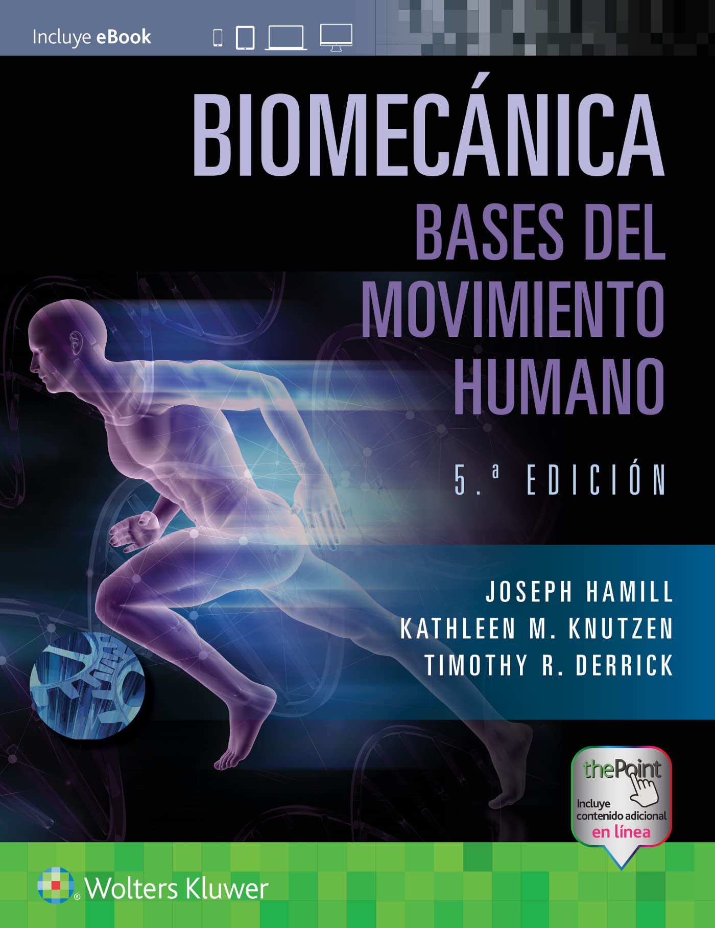 Biomecánica. Bases del movimiento humano (Spanish Edition)