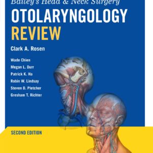 Bailey's Head & Neck Surgery Otolaryngology Review: Print + eBook with Multimedia