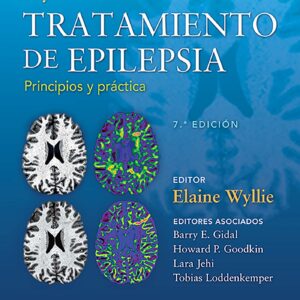 Wyllie. Tratamiento de epilepsia. Principios y práctica (Spanish Edition)