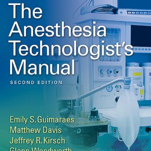 The Anesthesia Technologist's Manual