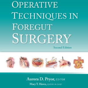 Operative Techniques in Foregut Surgery: Print + eBook with Multimedia