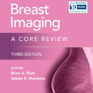 Breast Imaging: A Core Review: Print + eBook with Multimedia (The Core Review)