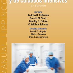 Manual de traumatología. Cirugía traumatológica y de cuidados intensivos (Spanish Edition)