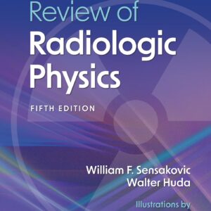 Review of Radiologic Physics: Print + eBook with Multimedia