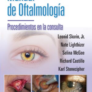 Manual de oftalmología. Procedimientos en la consulta (Spanish Edition)