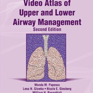 Video Atlas of Upper and Lower Airway Management: Print + eBook with Multimedia