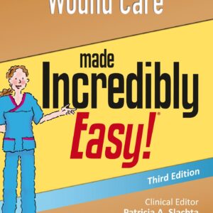 Wound Care Made Incredibly Easy (Incredibly Easy! Series®)