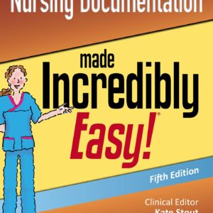 Nursing Documentation Made Incredibly Easy (Incredibly Easy! Series®)