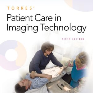 Torres' Patient Care in Imaging Technology