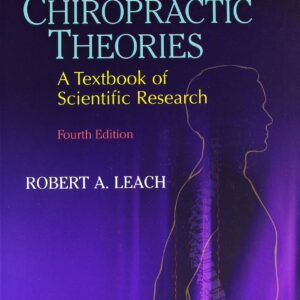The Chiropractic Theories: A Textbook of Scientific Research