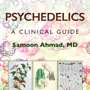 Psychedelics: A Clinical Guide