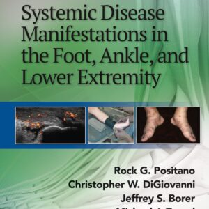 Systemic Disease Manifestations in the Foot