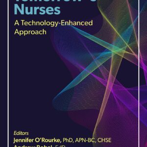 Teaching Tomorrow's Nurses: A Technology-Enhanced Approach (NLN)