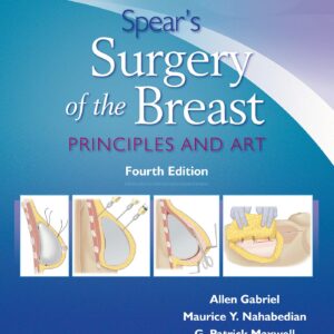 Spear's Surgery of the Breast: Principles and Art