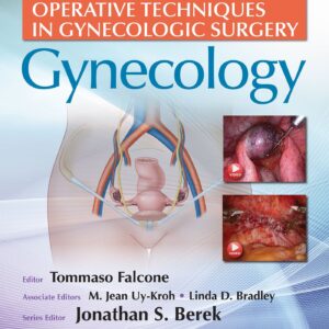 Operative Techniques in Gynecologic Surgery: Gynecology: Gynecology (Operative Techniques in Gynecologic Surgery